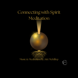 Connecting With Spirit