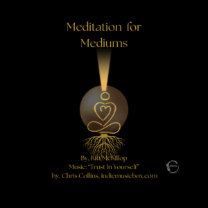Meditation for Mediums