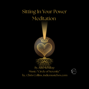 Sitting In Your Power Meditation